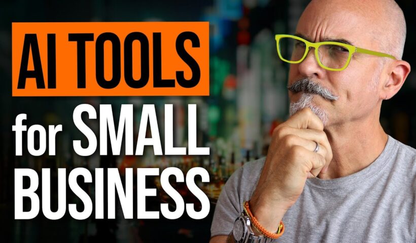 AI Tools for Small Business - 7 Ways Small Business Can Use AI Today