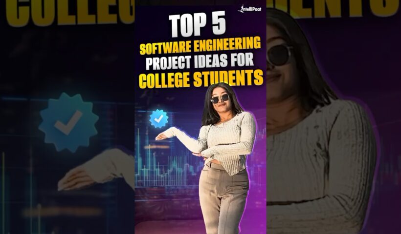 🔥Top 5 Software Engineering Project Ideas For College Students | Intellipaat #Shorts #Projects