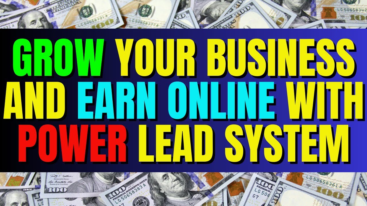 Grow Your Business And Earn Online With Power Lead System| Make Money Fast Online 1 Grow Your Business And Earn Online With Power Lead System| Make Money Fast Online