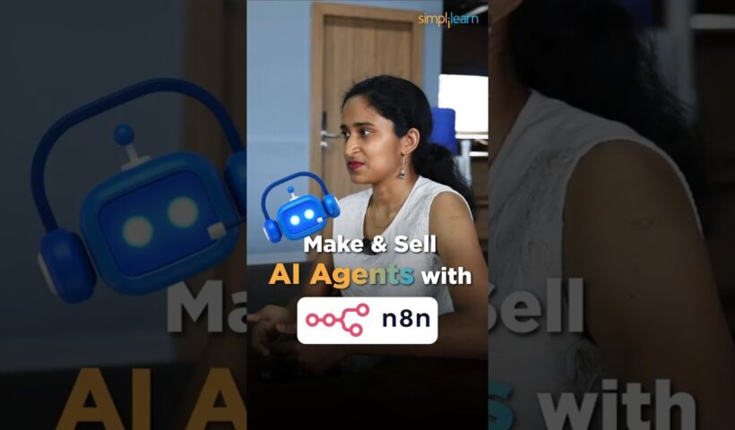 🔥Build & Sell AI Agents with n8n #shorts #simplilearn