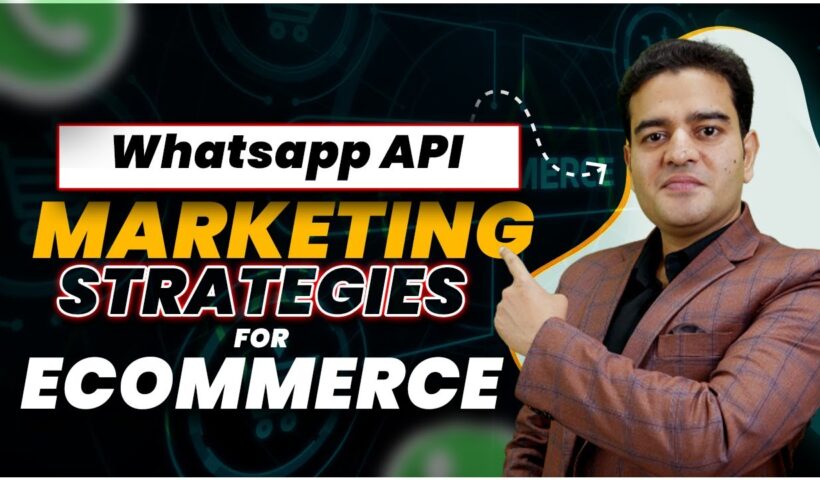 WhatsApp Marketing Strategies To Grow Online Business | Ecommerce Marketing Strategies WhatsApp