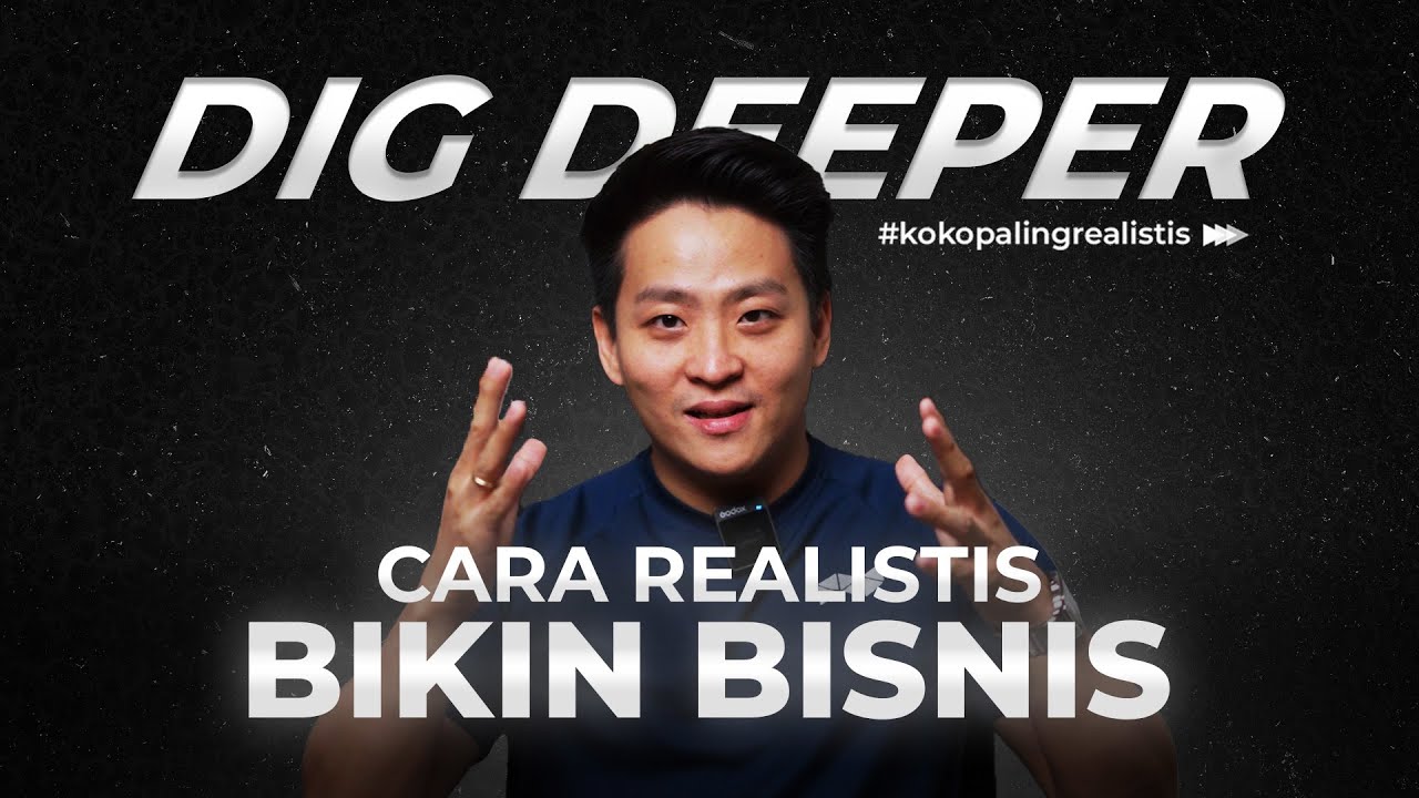 Step by Step MulaI Bisnis dari Nol | Dig Deeper 1 Step by Step MulaI Bisnis dari Nol | Dig Deeper