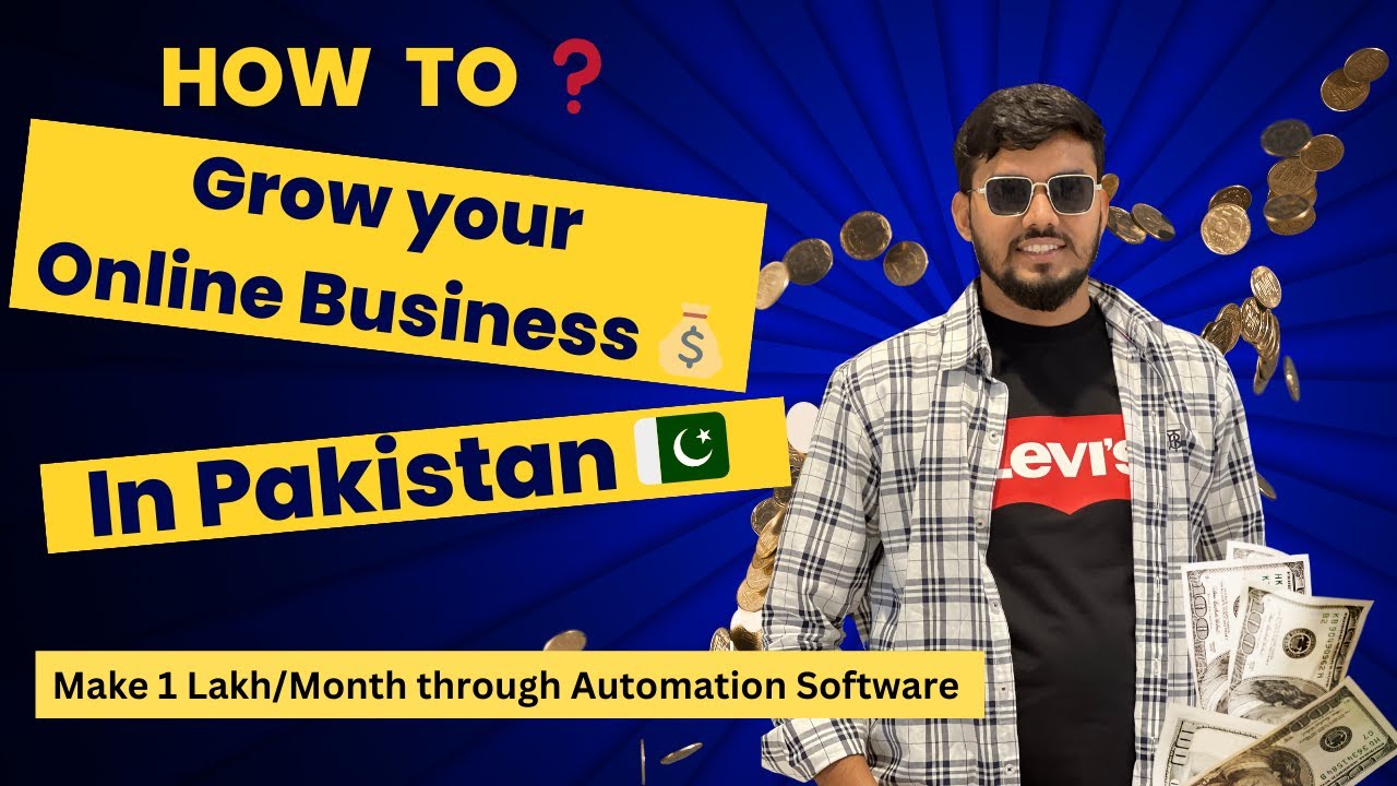 How to Grow your Online Business in Pakistan 🇵🇰 1 How to Grow your Online Business in Pakistan 🇵🇰