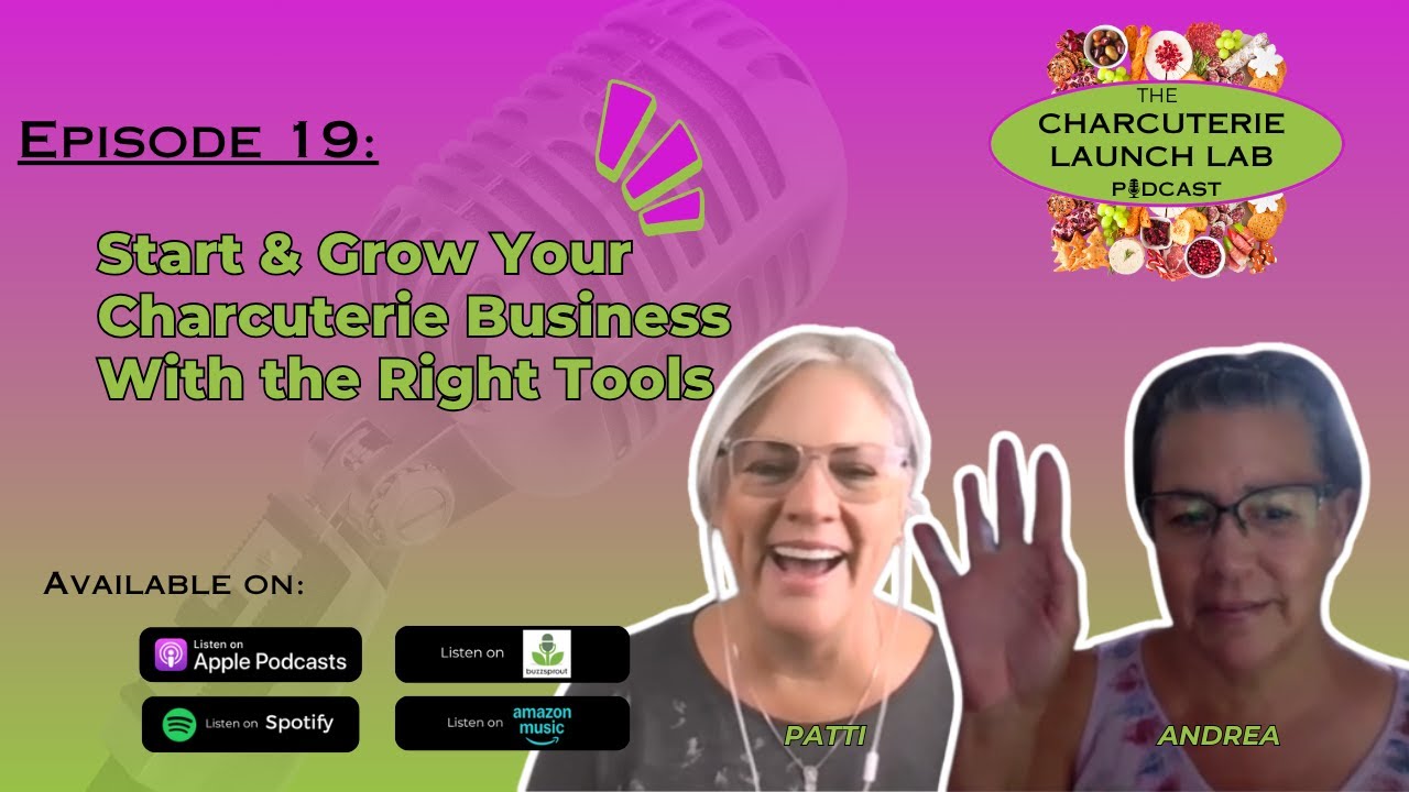 Podcast Ep. 19 - Start & Grow Your Charcuterie Business With the Right Tools 1 Podcast Ep. 19 - Start & Grow Your Charcuterie Business With the Right Tools