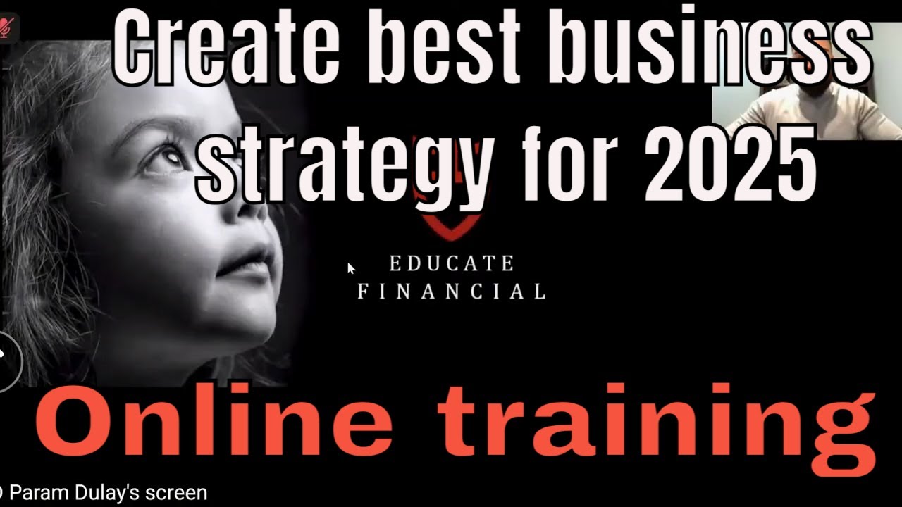 Create best business strategy for 2025 Online training for student and partners
