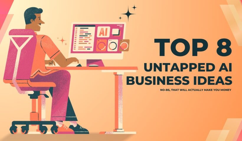 8 Untapped AI Business Ideas for 2025 (That Will Actually Make You Money)#money #buildwealth #facts