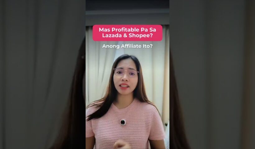 Mas profitable pa sa Lazada at Shopee? Anong affiliate program ito?
