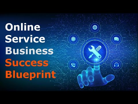 Online Service Business Success Blueprint - Grow & Scale Your Online Service Business