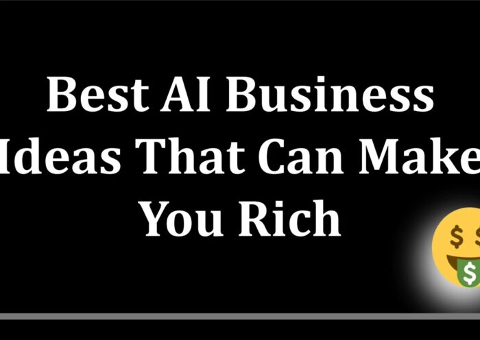 Best AI Business Ideas That Can Make You Rich