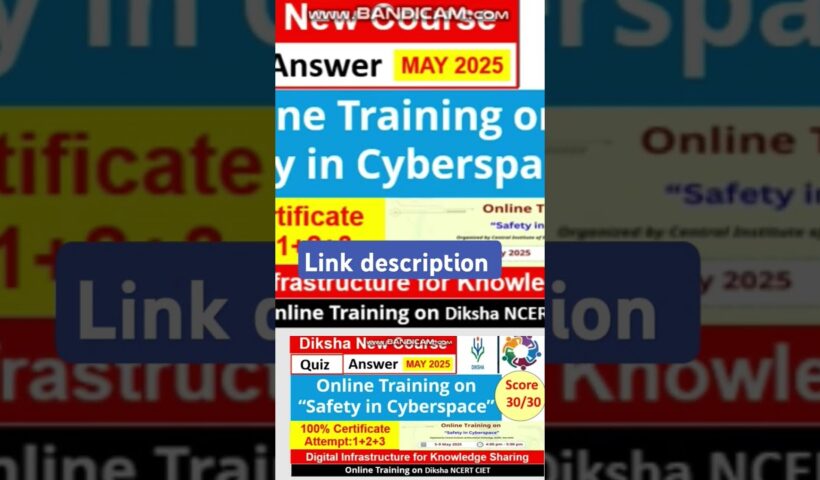 Online Training on “Safety in Cyberspace diksha online new course cietncert  quiz answer key