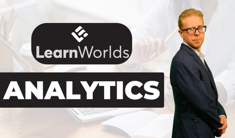 How to Use LearnWorlds Analytics to Grow Your Online Course Business (LearnWorlds Tutorial)