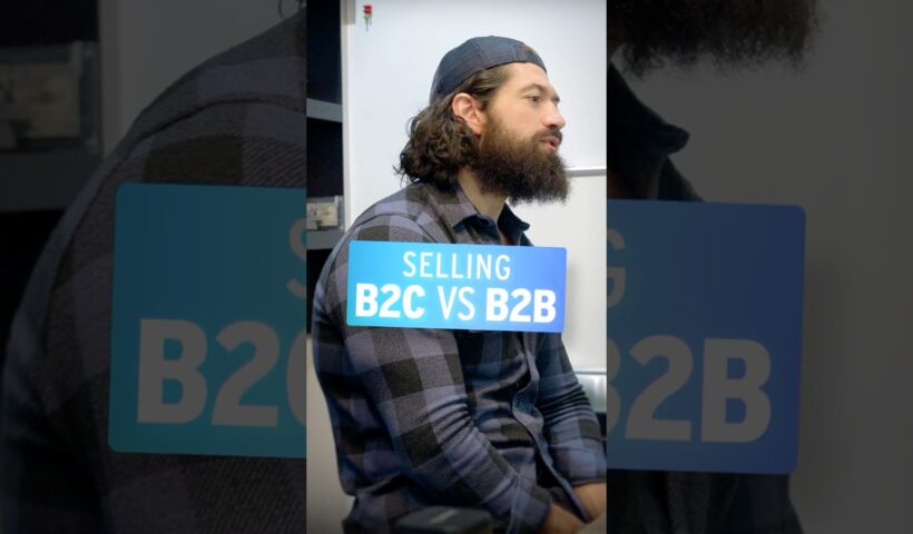 Selling B2C VS B2B