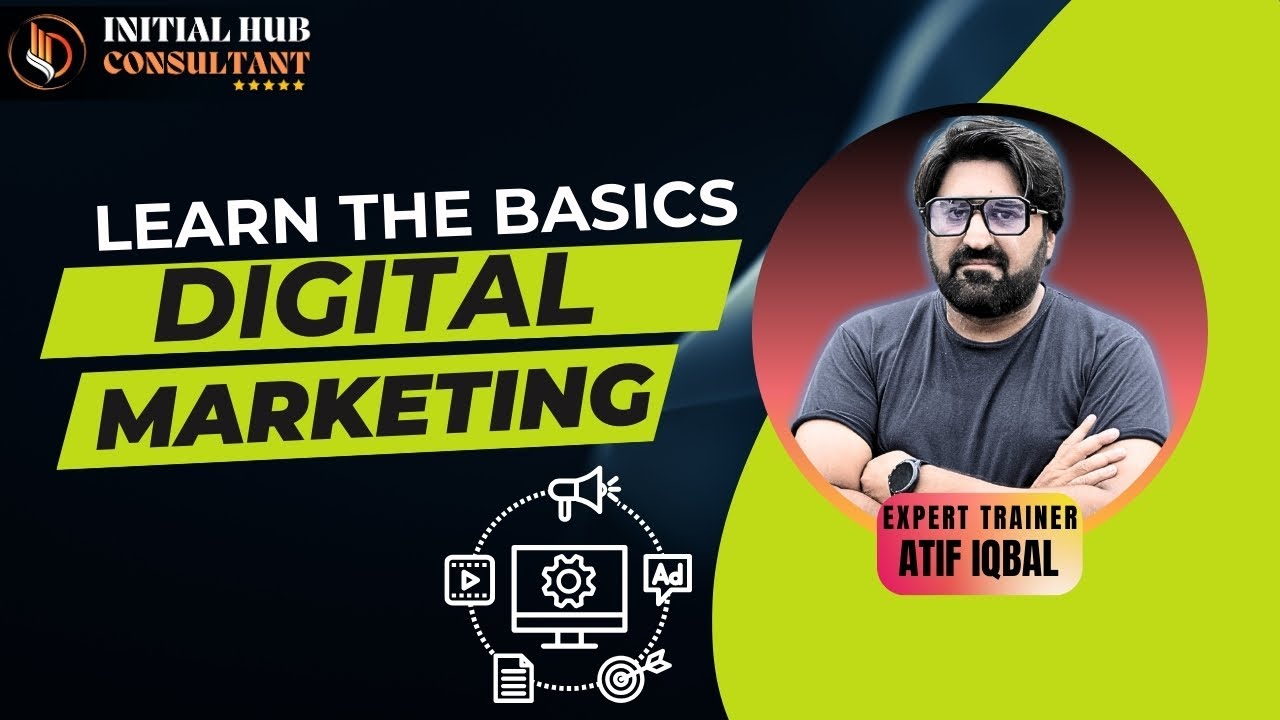 Digital Marketing | Complete Practical Training Session by Sir Atif | Grow Business Online