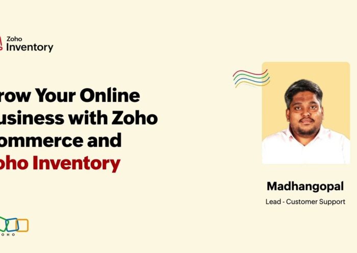 Grow Your Online Business with Zoho Commerce and Inventory Part 2 Madhanagopal 16 Grow Your Online Business with Zoho Commerce and Inventory Part 2 Madhanagopal