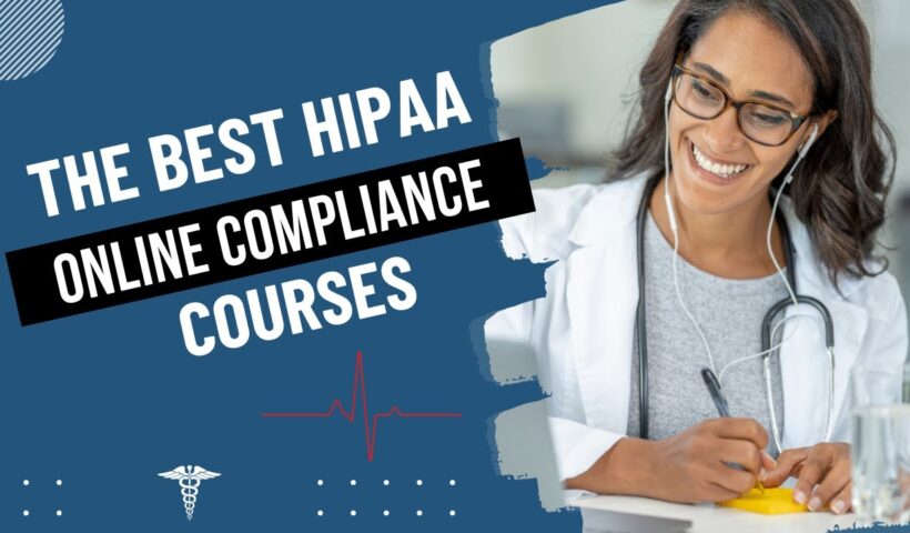The Best HIPAA Online Compliance Training Courses