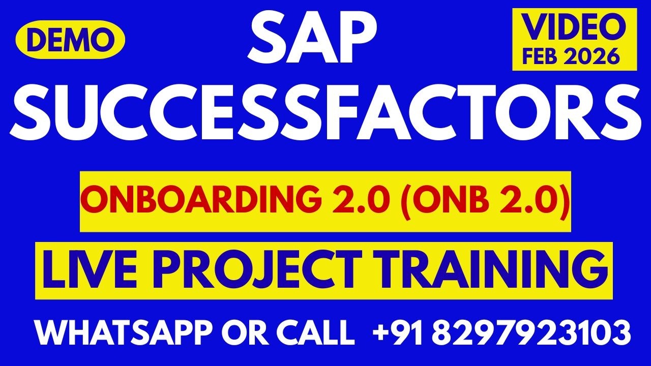 SAP SuccessFactors Onboarding 2.0 Training Online 17th Feb 2026 Call/Whats App +91 8297923103 1 SAP SuccessFactors Onboarding 2.0 Training Online 17th Feb 2026 Call/Whats App +91 8297923103