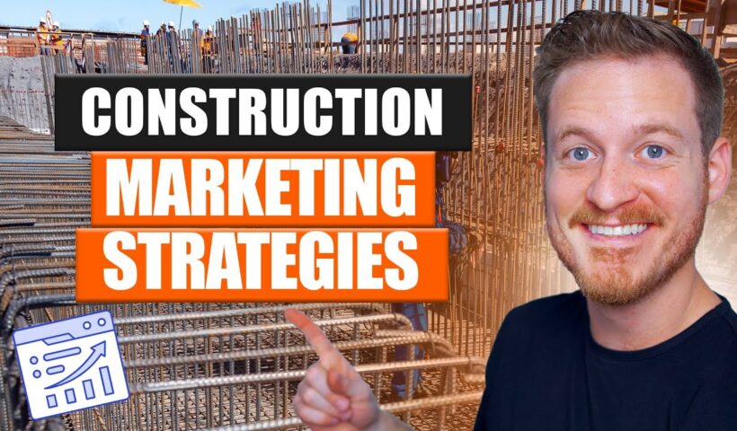 Top Marketing Strategies to Grow Your Construction Business