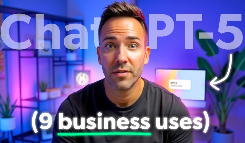 9 INSANE ChatGPT-5 Use Cases Guaranteed to Grow Your Business