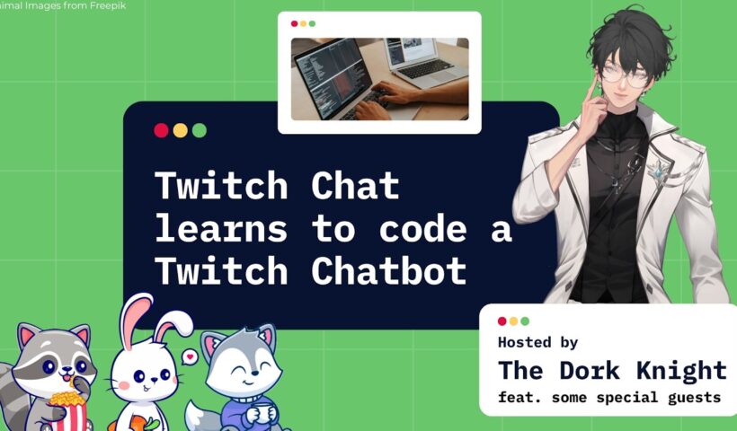 ✦ Twitch Chat learns to code a Twitch Chatbot ✦