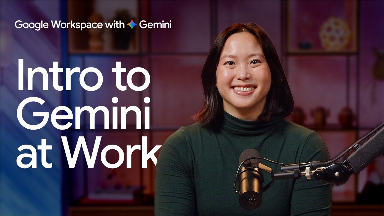 How to use Gemini at Work with Google Workspace, NotebookLM, and Gemini Enterprise | Lesson 1