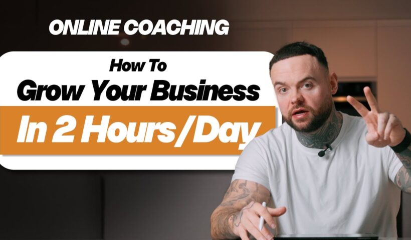 How to Grow Your Online Fitness Business in Just 2 Hours a Day