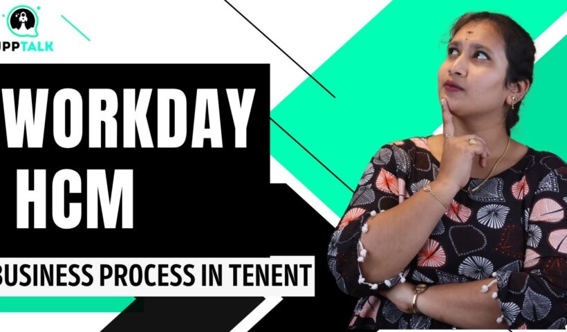 Workday HCM Business process in tenent | Workday HCM Online Training | Workday HCM Tutorial |UppTalk