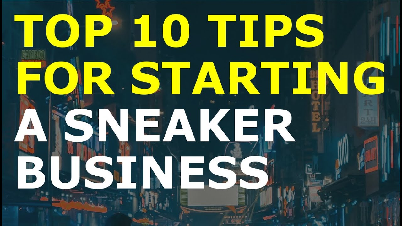 How to Start a Sneaker Business | Free Sneaker Business Plan Template Included 1 How to Start a Sneaker Business | Free Sneaker Business Plan Template Included