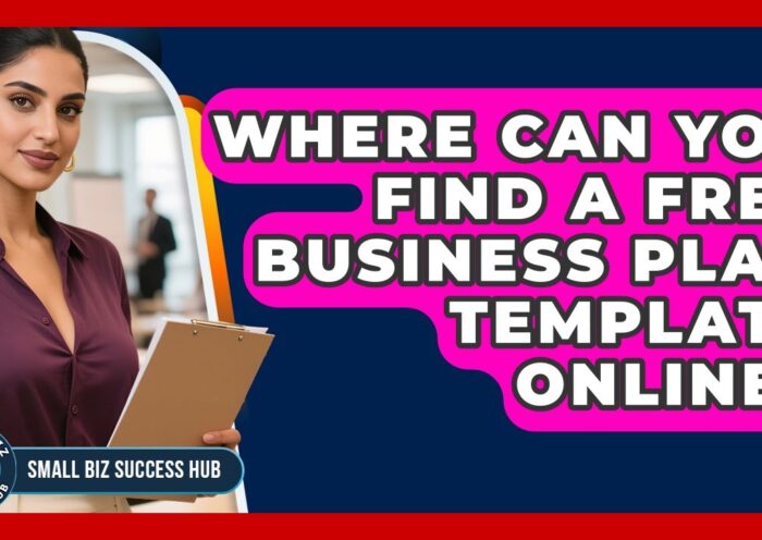 Where Can You Find a Free Business Plan Template Online? | Small Biz Success Hub News