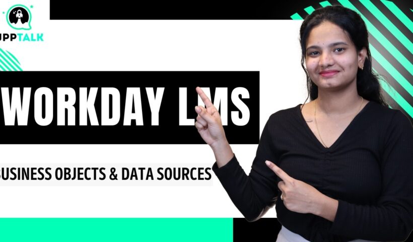 Workday LMS Business Objects & Data Sources | Workday LMS Online Training | Workday LMS | UppTalk