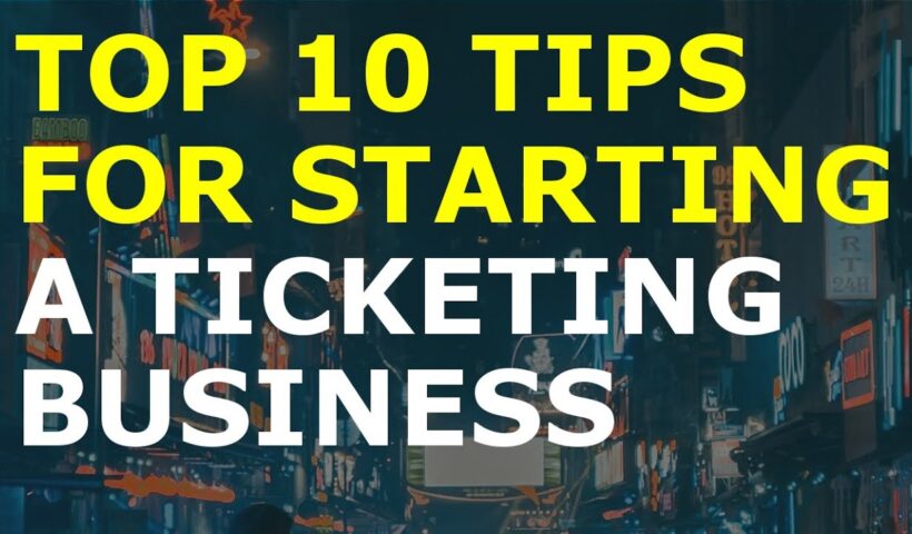 How to Start a Ticketing Business | Free Ticketing Business Plan Template Included