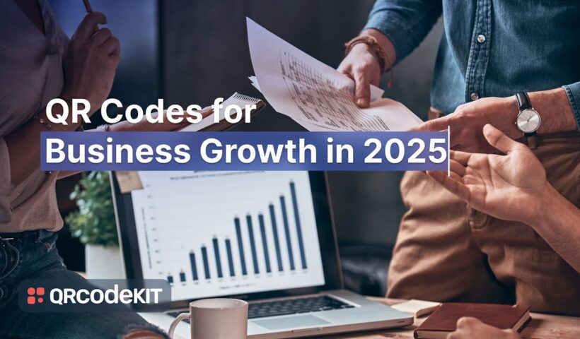 Grow Your Business with QR Codes (2025) - QR Code KIT