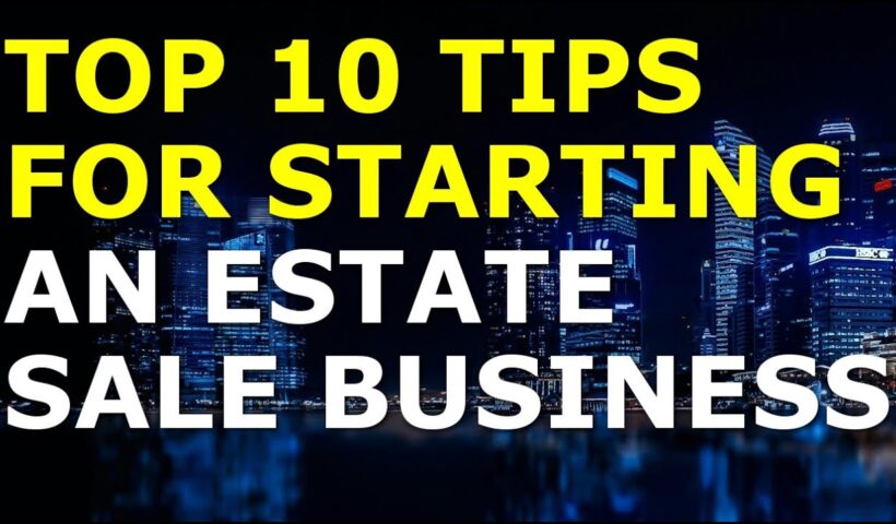 Starting an Estate Sale Business Tips | Free Estate Sale Business Plan Template Included