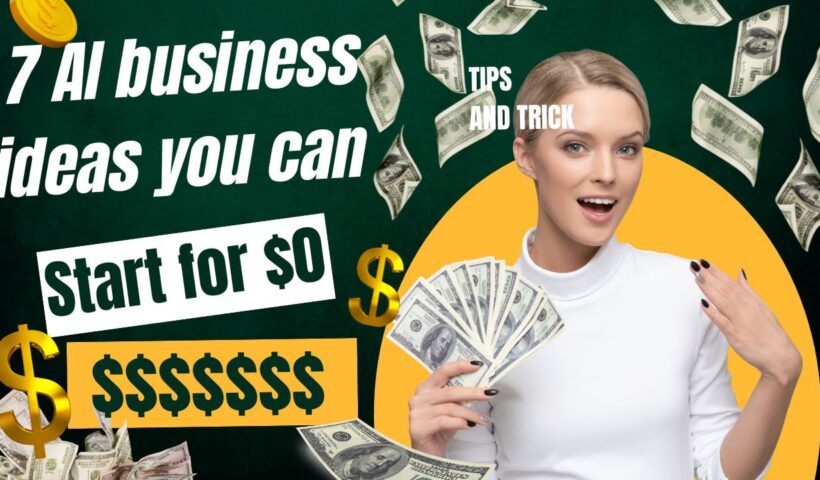 7 AI Business Ideas You Can Start for $0 (Make $100/Day in 2025)