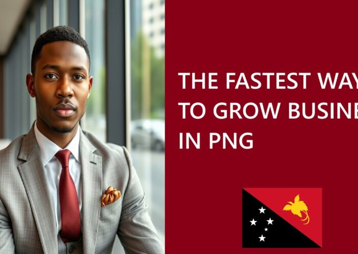How to Grow Business in Papua New Guinea